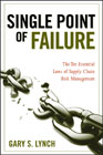 Single point of failure: the 10 essential laws of supply chain risk management