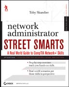 Network administrator street smarts: a real world guide to CompTIA network+ skills