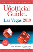 The unofficial guide to Las Vegas 2010