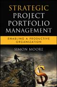 Strategic project portfolio management: enabling a productive organization