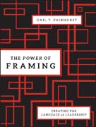 The power of framing: creating the language of leadership