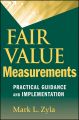 Fair value measurements: practical guidance and implementation