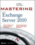 Mastering Microsoft Exchange Server 2010