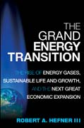 The grand energy transition: the rise of energy gases, sustainable life and growth, and the next great economic expansion