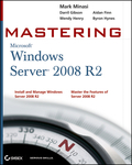 Mastering Windows Server 2008 R2