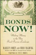 Bonds now!: making money in the new fixed income landscape