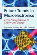 Future trends in microelectronics: from nanophotonics to sensors to energy