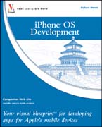 iPhone OS development: your visual blueprint for developing apps for Apple's mobile devices