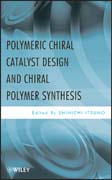 Polymeric chiral catalyst design and chiral polymer synthesis