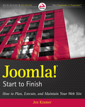 Joomla! start to finish: how to plan, execute, and maintain your web site