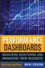 Performance dashboards: measuring, monitoring, and managing your business