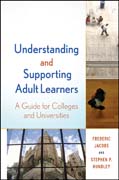 Understanding and supporting adult learners: a guide for colleges and universities