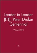 Leader to leader: Peter Druker centennial, winter 2010