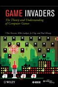 Game invaders: the theory and understanding of computer games