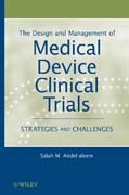 The design and management of medical device clinical trials: strategies and challenges