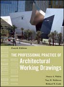 The professional practice of architectural working drawings