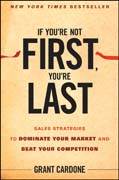 If you're not first, you're last: sales strategies to dominate your market and beat your competition