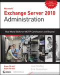 Exchange Server 2010 administration: real world skills for mcitp certification and beyond (exams 70-662 and 70-663)