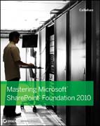 Mastering microsoft SharePoint foundation 2010