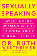 Sexually speaking: what every woman needs to know about sexual health