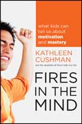 Fires in the mind: what kids can tell us about motivation and mastery