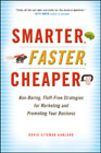 Smarter, faster, cheaper: non-boring, fluff-free strategies for marketing and promoting your business