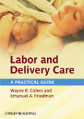 Labor and delivery care: a practical guide