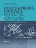 Homogeneous catalysis with metal complexes: kinetic aspects and mechanisms