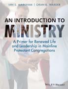 An Introduction to Ministry: A Primer for Renewed Life and Leadership in Mainline Protestant Congregations