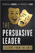 The persuasive leader: lessons from the arts