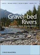 Gravel bed rivers: processes, tools, environments