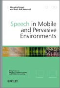 Speech in mobile and pervasive environments