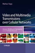 Video and multimedia transmissions over cellular networks: analysis, modelling and optimization in live 3G mobile networks