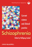 Schizophrenia: current science and clinical practice