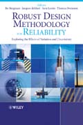 Robust design methodology for reliability: exploring the effects of variation and uncertainty