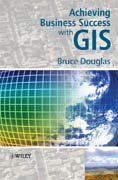 Achieving business success with GIS