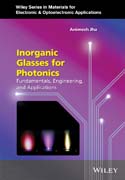 Inorganic Glasses for Photonics: Fundamentals, Engineering, and Applications