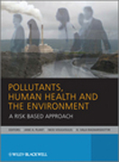 Pollutants, human health and the environment: a risk based approach