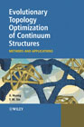 Evolutionary topology optimization of continuum structures: methods and applications