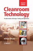 Cleanroom technology: fundamentals of design, testing and operation