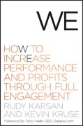 We: how to increase performance and profits through full engagement: how to increase performance and profits through full engagement