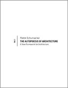 The autopoiesis of architecture v. 1 A new framework for architecture