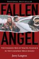 Fallen angel: the unlikely rise of Walter Stadnick and the canadian Hells Angels