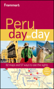 Frommer's Peru day by day