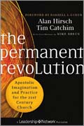 The permanent revolution: apostolic imagination and practice for the 21st century church