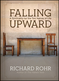 Falling upward: a spirituality for the two halves of life