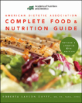 American dietetic association complete food and nutrition guide