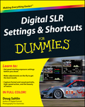 Digital SLR settings and shortcuts for dummies