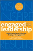 Engaged leadership: building a culture to overcome employee disengagement