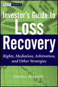 Investor's guide to loss recovery: rights, mediation, arbitration, and other strategies